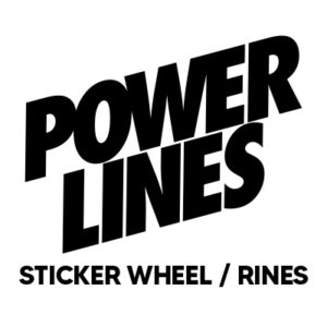 # POWER LINES / STICKER WHEEL / RINES